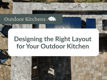A stone outdoor kitchen with countertops, grill, and patio furniture, overlaid with the text "Designing the Right Layout for Your Outdoor Kitchen—create a space that's both functional and stylish.